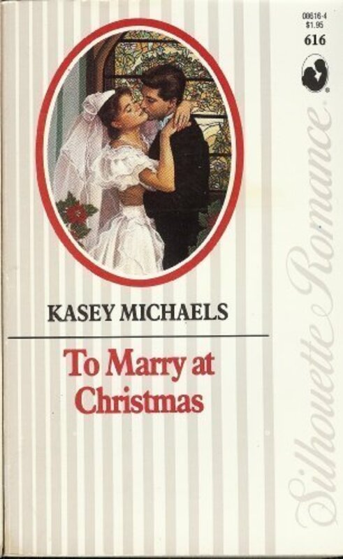 Book cover for "To Marry at Christmas" by Kasey Michaels