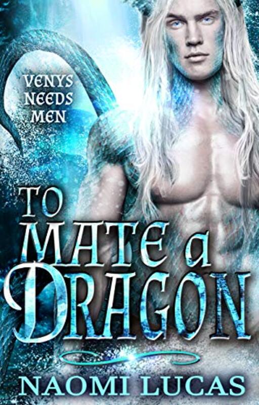 Book cover for "To Mate A Dragon" by Naomi Lucas
