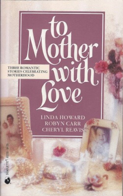 Book cover for "To Mother with Love" by Cheryl Reavis