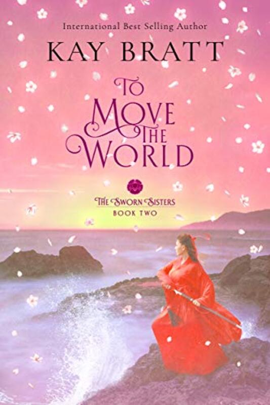 Book cover for "To Move the World" by Kay Bratt