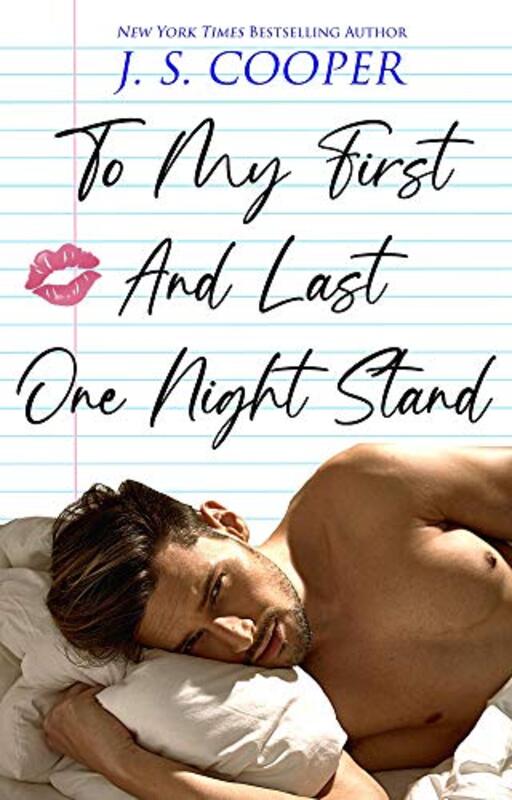 Book cover for "To My First And Last One Night Stand" by JS Cooper