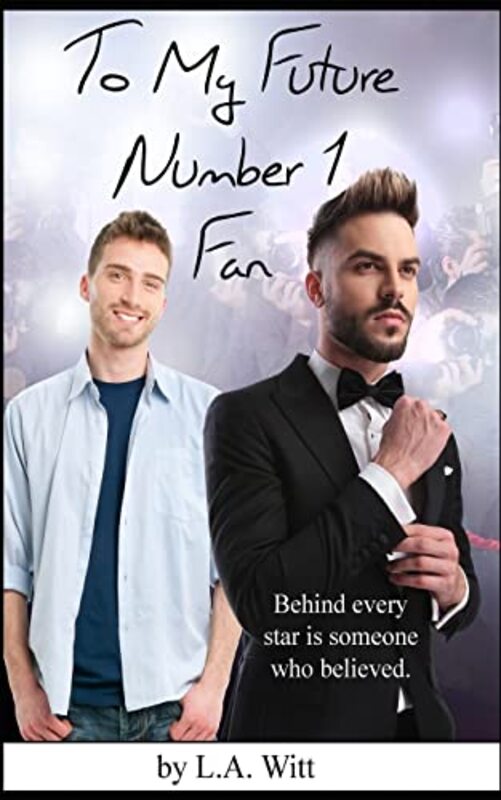 Book cover for "To My Future Number 1 Fan" by LA Witt