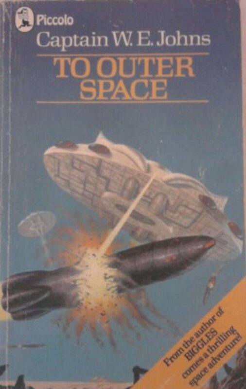 Book cover for "To Outer Space" by Captain WE Johns