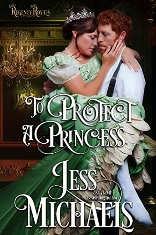 Book cover for "To Protect a Princess" by Jess Michaels