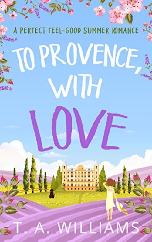 Book cover for "To Provence, with Love" by TA Williams