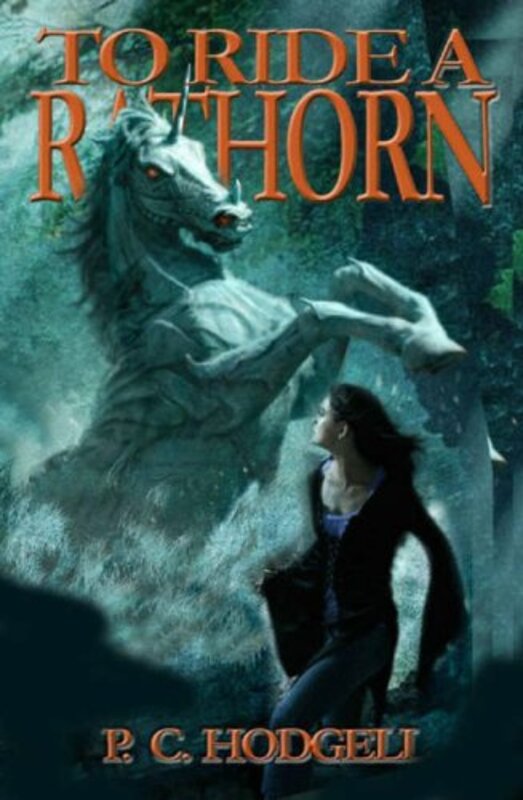 Book cover for "To Ride a Rathorn" by PC Hodgell