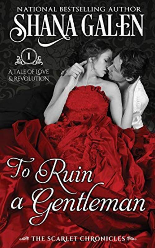 Book cover for "To Ruin a Gentleman" by Shana Galen