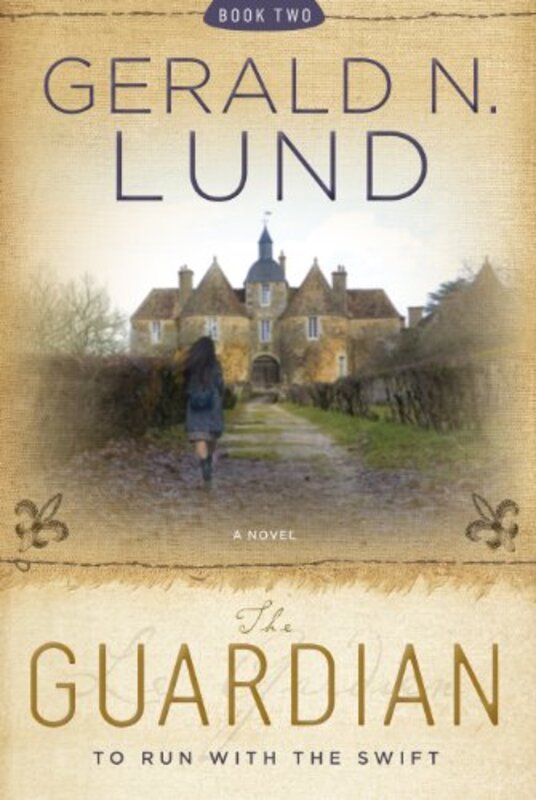 Book cover for "To Run With the Swift" by Gerald Lund