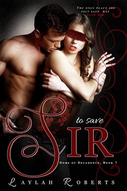 Book cover for "To Save Sir" by Laylah Roberts