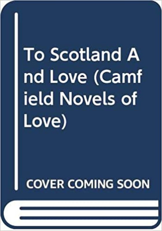 Book cover for "To Scotland and Love" by Barbara Cartland