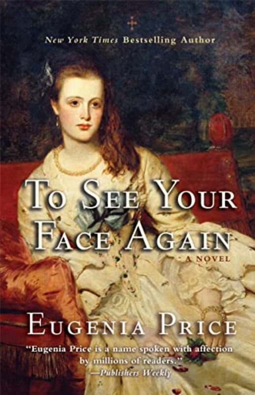 Book cover for "To See Your Face Again" by Eugenia Price