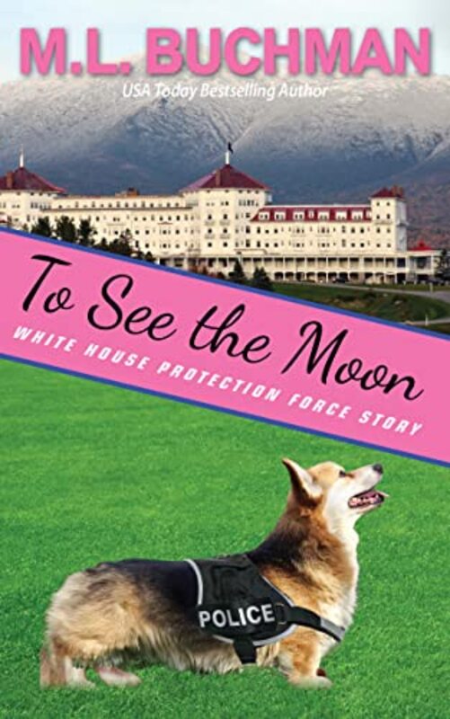 Book cover for "To See the Moon" by ML Buchman