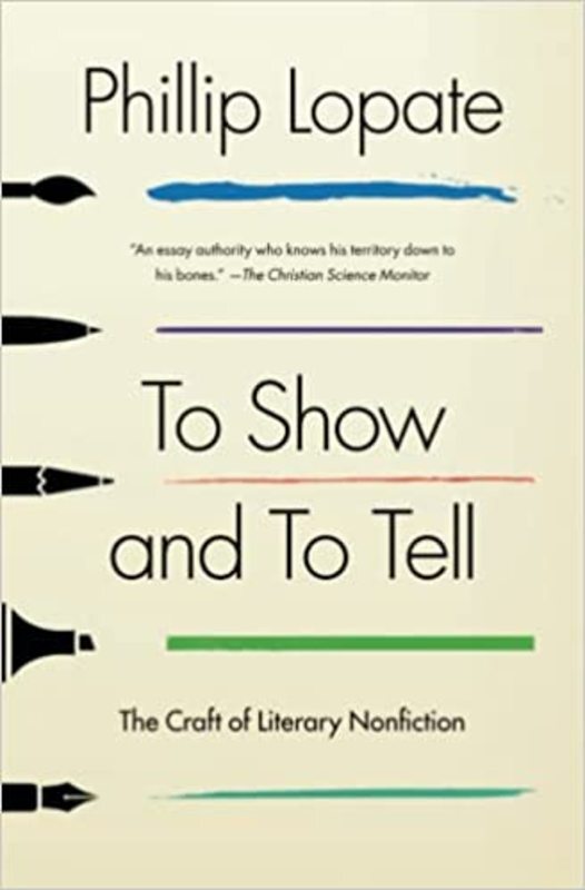 Book cover for "To Show and to Tell" by Phillip Lopate