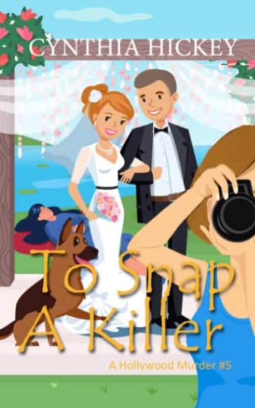 Book cover for "To Snap a Killer" by Cynthia Hickey