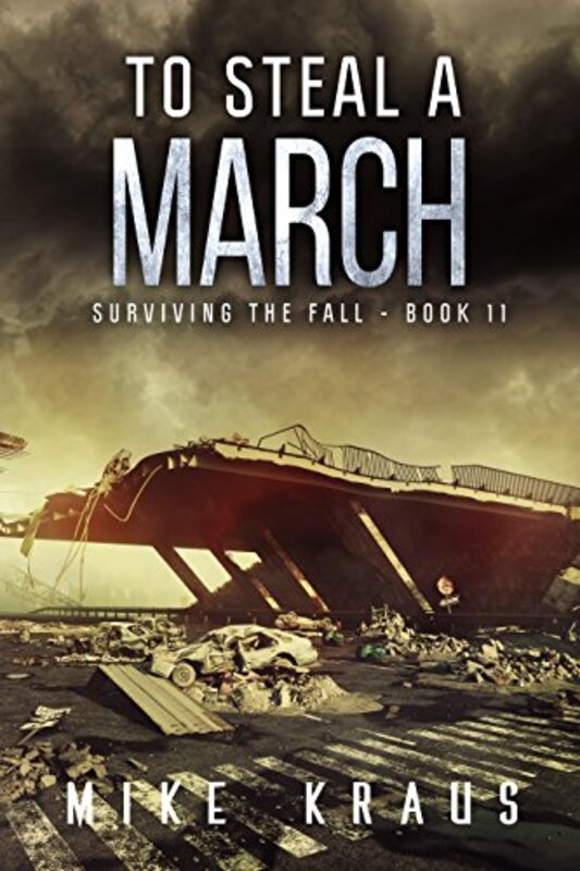 Book cover for "To Steal a March" by Mike Kraus