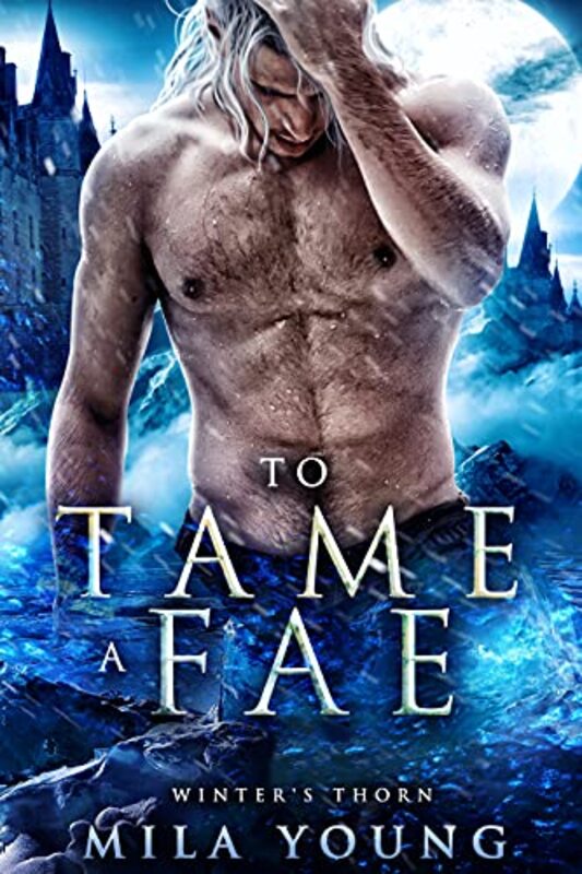 Book cover for "To Tame a Fae" by Mila Young