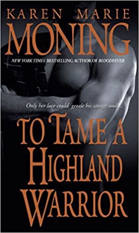 Book cover for "To Tame a Highland Warrior" by Karen Marie Moning
