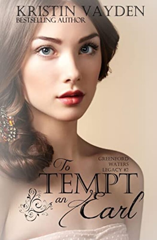 Book cover for "To Tempt an Earl" by Kristin Vayden