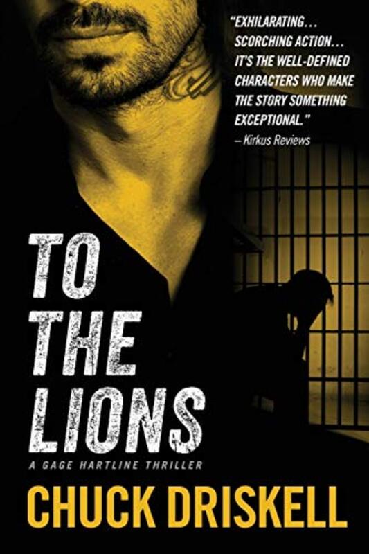 Book cover for "To The Lions" by Chuck Driskell
