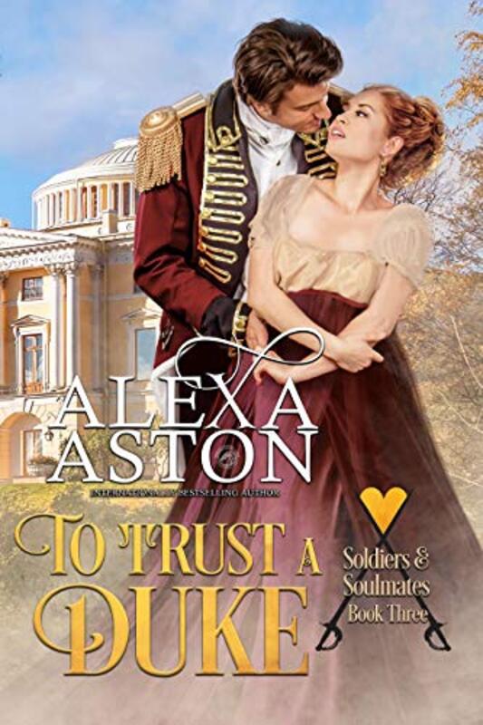 Book cover for "To Trust a Duke" by Alexa Aston