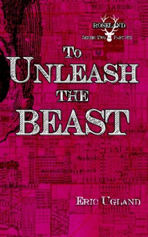 Book cover for "To Unleash The Beast" by Eric Ugland