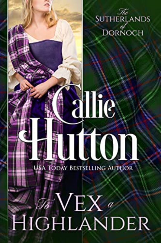 Book cover for "To Vex a Highlander" by Callie Hutton