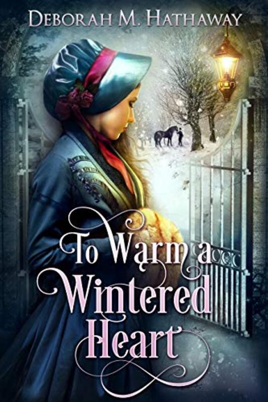 Book cover for "To Warm a Wintered Heart" by Deborah M Hathaway