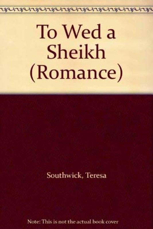 Book cover for "To Wed A Sheik" by Teresa Southwick