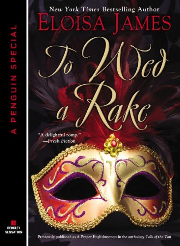 Book cover for "To Wed a Rake" by Eloisa James