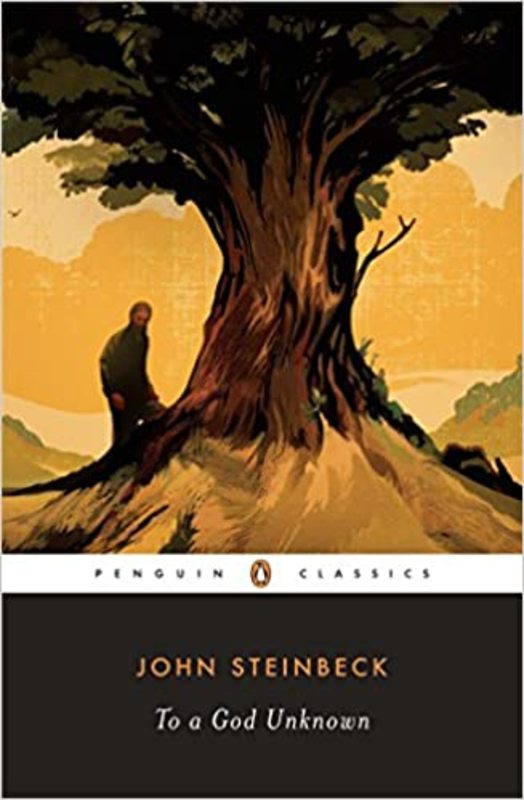 Book cover for "To a God Unknown" by John Steinbeck