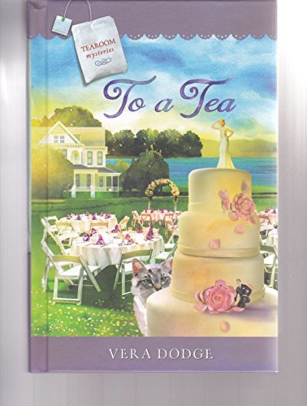 Book cover for "To a Tea" by Vera Dodge