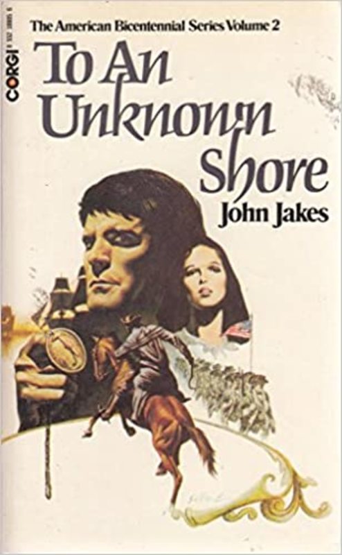 Book cover for "To an Unknown Shore" by John Jakes