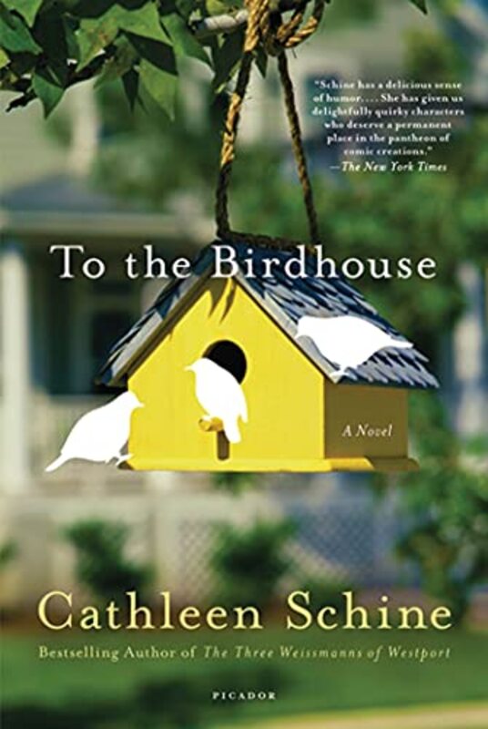 Book cover for "To the Birdhouse" by Cathleen Schine