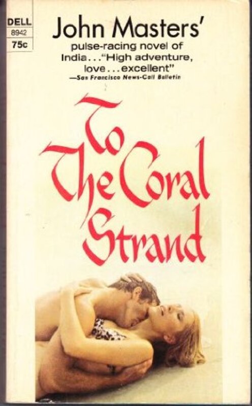 Book cover for "To the Coral Strand" by John Masters