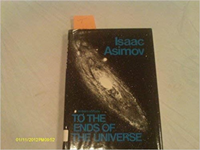 Book cover for "To the Ends of the Universe" by Isaac Asimov