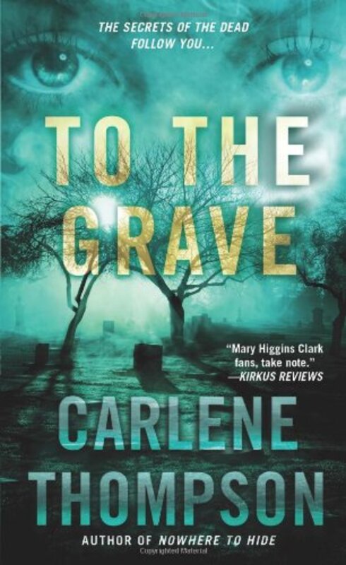 Book cover for "To the Grave" by Carlene Thompson