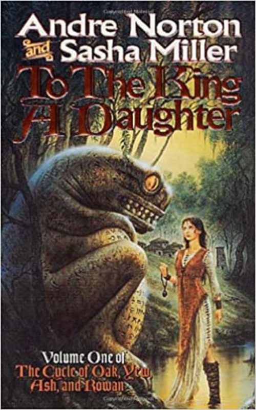 Book cover for "To the King a Daughter" by Andre Norton