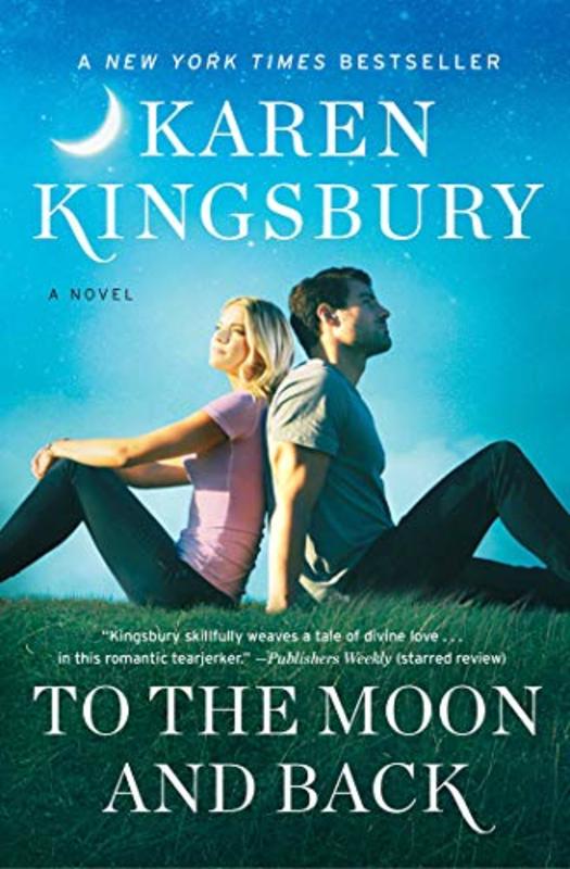 Book cover for "To the Moon and Back" by Karen Kingsbury