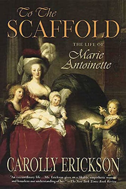 Book cover for "To the Scaffold" by Carolly Erickson