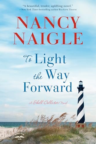 Book cover for "To Light the Way Forward" by Nancy Naigle