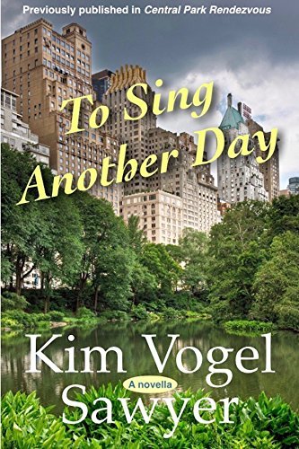 Book cover for "To Sing Another Day" by Kim Vogel Sawyer