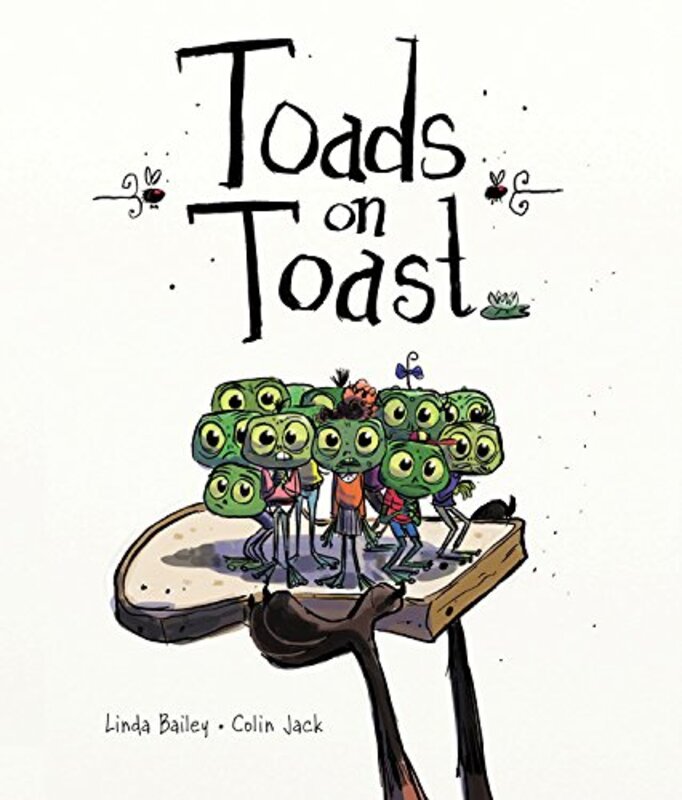 Book cover for "Toads on Toast" by Linda Bailey