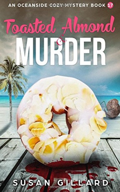 Book cover for "Toasted Almond and Murder" by Susan Gillard