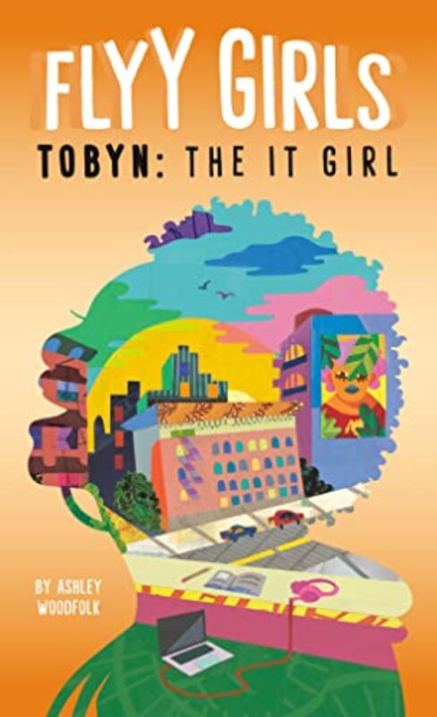 Book cover for "Tobyn: The It Girl" by Ashley Woodfolk