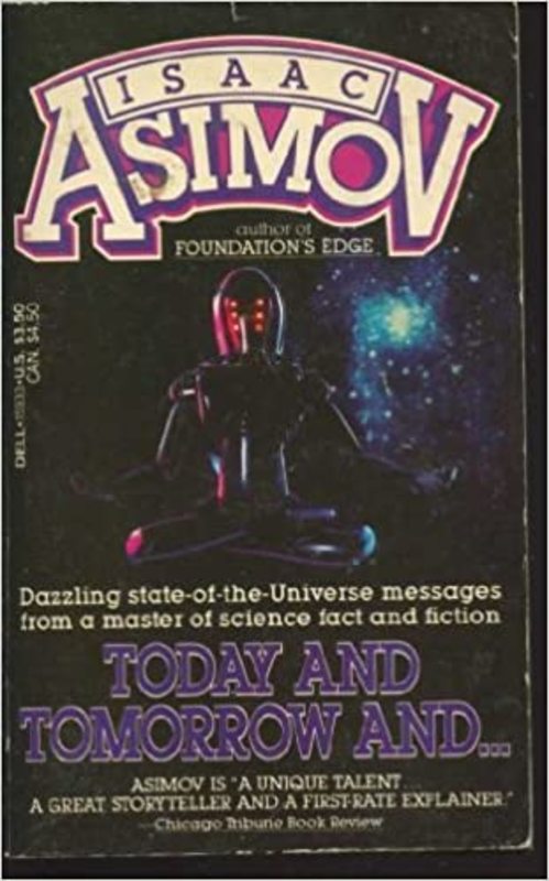 Book cover for "Today and Tomorrow and ..." by Isaac Asimov