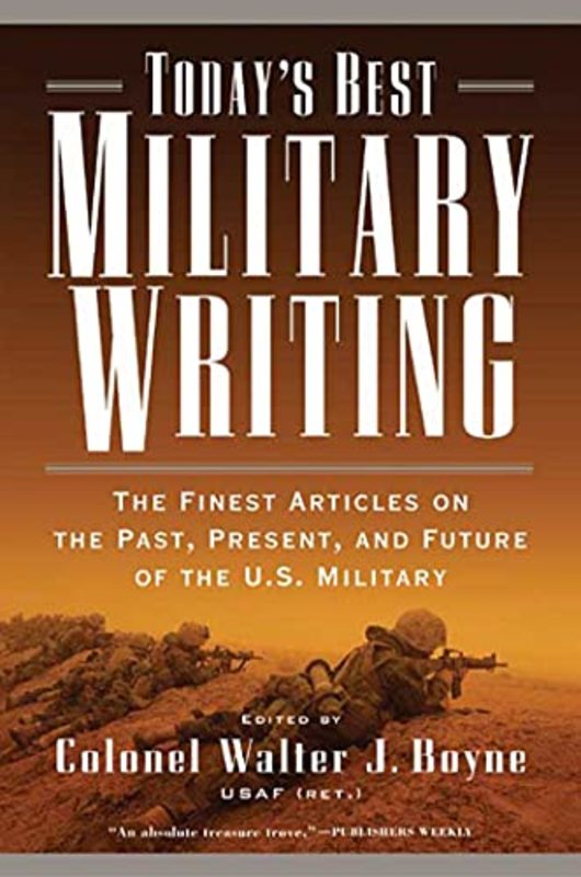 Book cover for "Today's Best Military Writing" by Walter J Boyne