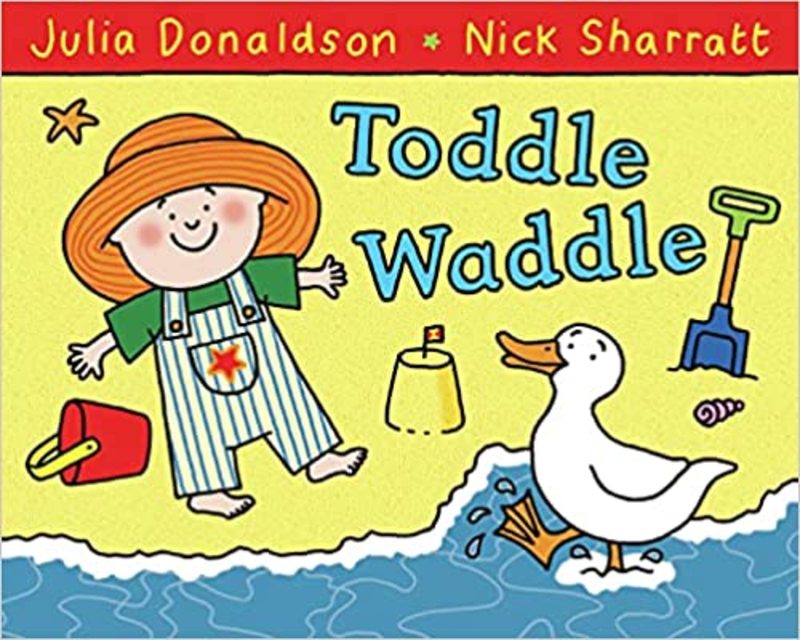 Book cover for "Toddle Waddle" by Julia Donaldson