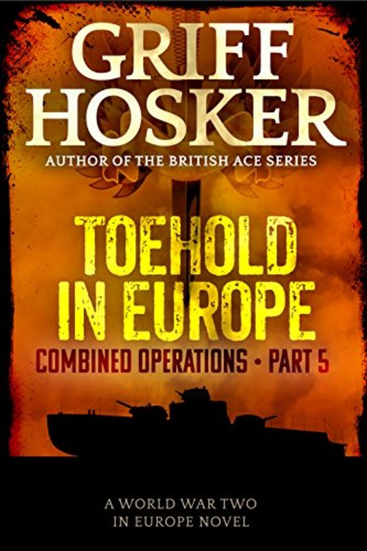 Book cover for "Toehold in Europe" by Griff Hosker