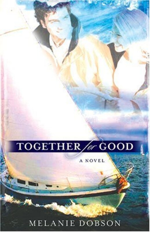 Book cover for "Together for Good" by Melanie Dobson