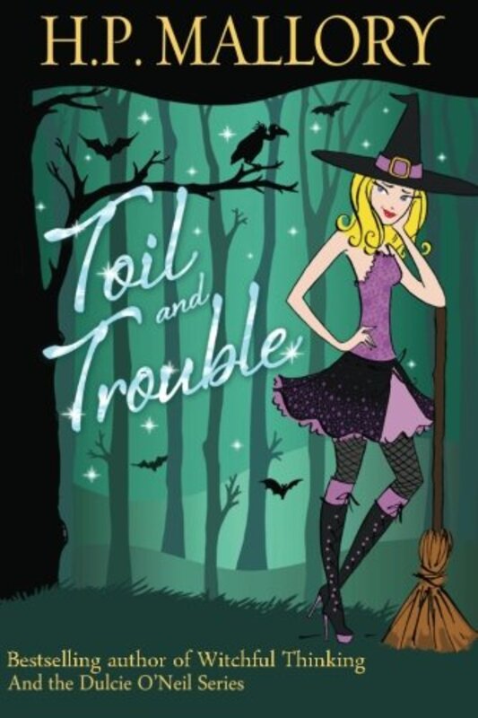 Book cover for "Toil and Trouble" by HP Mallory